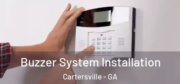 Buzzer System Installation Cartersville - GA