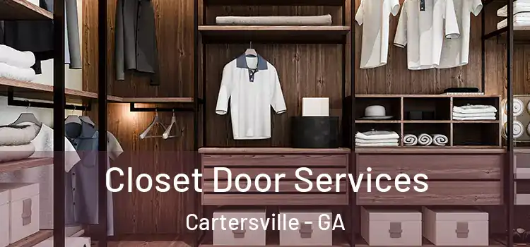 Closet Door Services Cartersville - GA