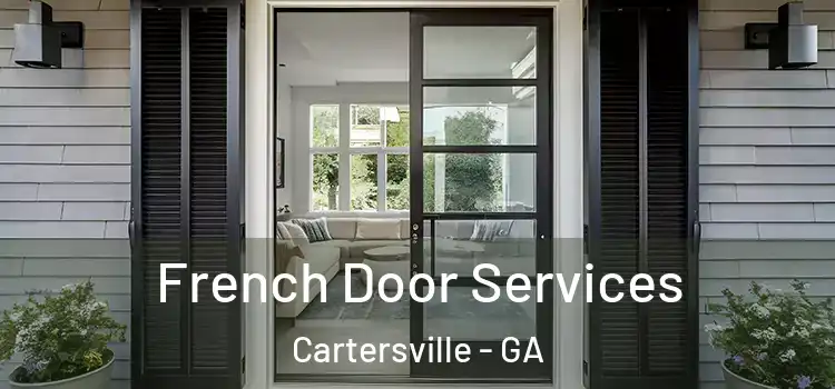 French Door Services Cartersville - GA