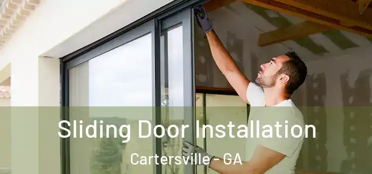 Sliding Door Installation Cartersville - GA